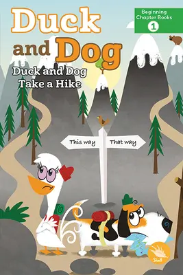 Le canard et le chien partent en randonnée - Duck and Dog Take a Hike