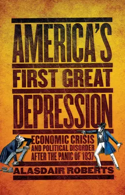 La première grande dépression américaine - America's First Great Depression