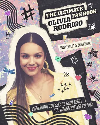 Olivia Rodrigo : L'ultime livre des fans - Olivia Rodrigo: The Ultimate Fan Book