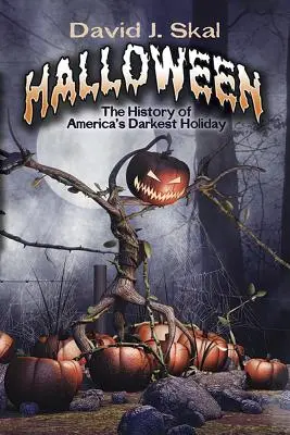 Halloween : L'histoire de la fête la plus sombre de l'Amérique - Halloween: The History of America's Darkest Holiday