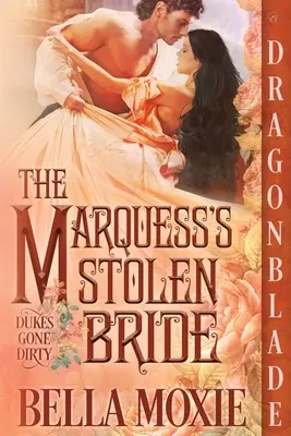 L'épouse volée du marquis - The Marquess's Stolen Bride