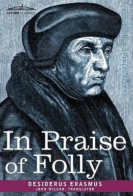 Éloge de la folie - In Praise of Folly
