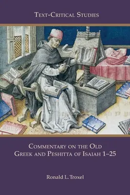 Commentaire sur le vieux grec et la Peshitta d'Isaïe 1-25 - Commentary on the Old Greek and Peshitta of Isaiah 1-25