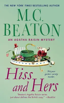 Un mystère d'Agatha Raisin : Un mystère d'Agatha Raisin - Hiss and Hers: An Agatha Raisin Mystery