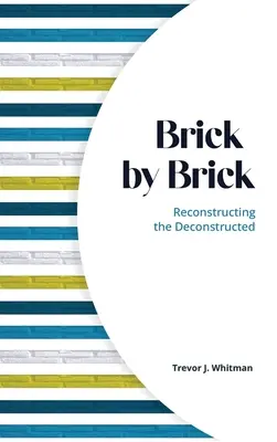 Brique par brique : Reconstruire le déconstruit - Brick by Brick: Reconstructing the Deconstructed