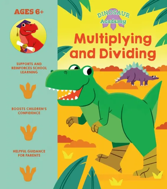 Académie des dinosaures : Multiplier et diviser - Dinosaur Academy: Multiplying and Dividing