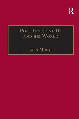 Le pape Innocent III et son monde - Pope Innocent III and His World