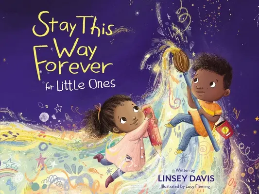 Pour que cela dure toujours pour les tout-petits - Stay This Way Forever for Little Ones
