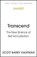 Transcend - La nouvelle science de la réalisation de soi - Transcend - The New Science of Self-Actualization