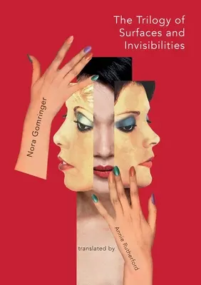 La trilogie des surfaces et des invisibilités - The Trilogy of Surfaces and Invisibilities
