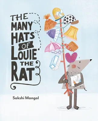 Les nombreux chapeaux de Louie le rat - The Many Hats of Louie the Rat