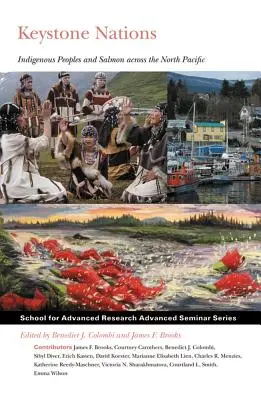 Keystone Nations : Les peuples autochtones et le saumon dans le Pacifique Nord - Keystone Nations: Indigenous Peoples and Salmon Across the North Pacific