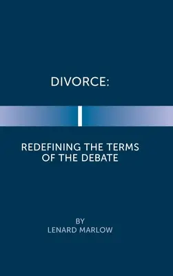 Divorce : Redéfinir les termes du débat - Divorce: Redefining the Terms of the Debate