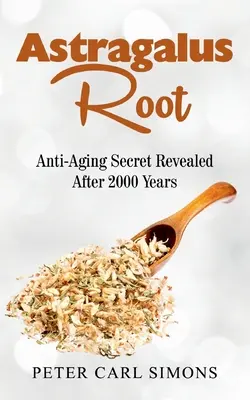 Racine d'astragale : Le secret anti-âge révélé après 2000 ans - Astragalus Root: Anti-Aging Secret Revealed After 2000 Years