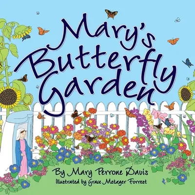 Le jardin des papillons de Marie - Mary's Butterfly Garden