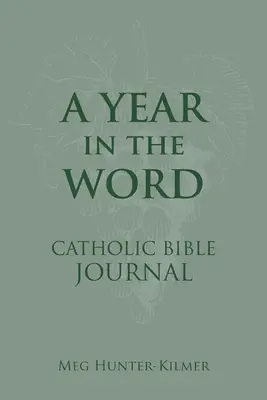 Une année dans le journal biblique catholique - A Year in the Word Catholic Bible Journal