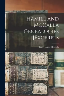 Généalogies Hamill et McCalla [extraits - Hamill and McCalla Genealogies [excerpts