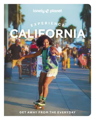 Lonely Planet Expérience Californie 1 - Lonely Planet Experience California 1
