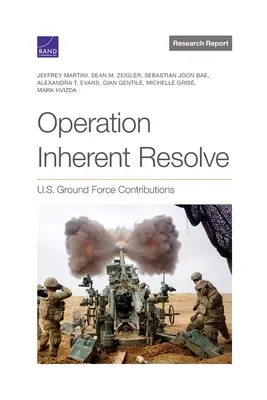 Opération Inherent Resolve : Contributions de la force terrestre américaine - Operation Inherent Resolve: U.S. Ground Force Contributions