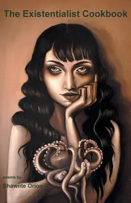 Le livre de cuisine existentialiste - The Existentialist Cookbook