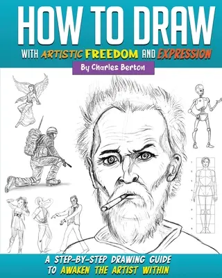 Comment dessiner avec liberté artistique et expression - How to Draw with Artistic Freedom and Expression