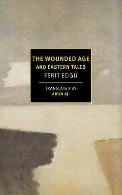 L'âge blessé et les contes de l'Est - The Wounded Age and Eastern Tales