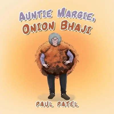 Tante Margie, Bhaji à l'oignon - Auntie Margie, Onion Bhaji