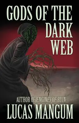 Les dieux du web obscur - Gods of the Dark Web