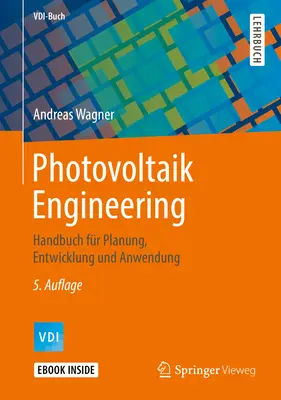 Photovoltaik Engineering : Handbuch Fr Planung, Entwicklung Und Anwendung (Manuel pour la planification, le développement et l'utilisation) - Photovoltaik Engineering: Handbuch Fr Planung, Entwicklung Und Anwendung