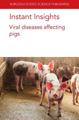 Instantanés : Maladies virales affectant les porcs - Instant Insights: Viral Diseases Affecting Pigs