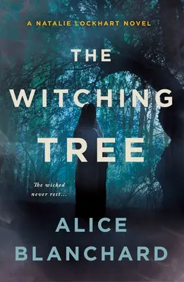 L'arbre de la sorcellerie : Un roman de Natalie Lockhart - The Witching Tree: A Natalie Lockhart Novel