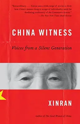 Chine Témoin : Les voix d'une génération silencieuse - China Witness: Voices from a Silent Generation