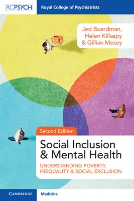 Inclusion sociale et santé mentale : Comprendre la pauvreté, l'inégalité et l'exclusion sociale - Social Inclusion and Mental Health: Understanding Poverty, Inequality and Social Exclusion