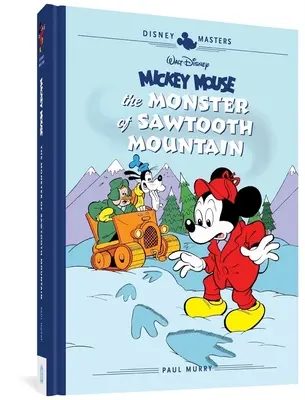 Mickey Mouse de Walt Disney : Le monstre de la montagne Sawtooth : Disney Masters Vol. 21 - Walt Disney's Mickey Mouse: The Monster of Sawtooth Mountain: Disney Masters Vol. 21