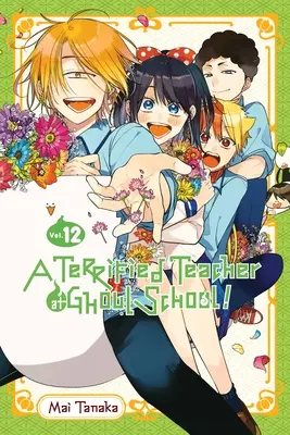 Un professeur terrifié à l'école des goules, tome 12 - A Terrified Teacher at Ghoul School!, Vol. 12