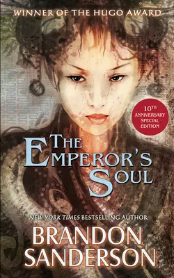 L'âme de l'empereur - L'édition spéciale du 10e anniversaire - The Emperor's Soul - The 10th Anniversary Special Edition