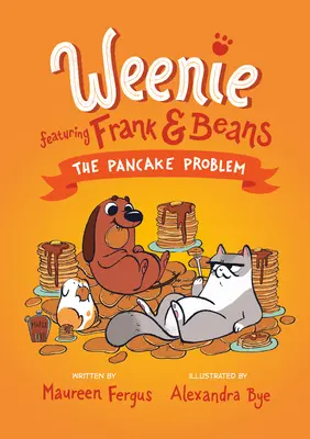 Le problème des crêpes (Weenie, Frank et Beans, tome 2) - The Pancake Problem (Weenie Featuring Frank and Beans Book #2)
