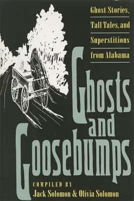 Fantômes et chair de poule : Histoires de fantômes, contes et superstitions - Ghosts and Goosebumps: Ghost Stories, Tall Tales, and Superstitions