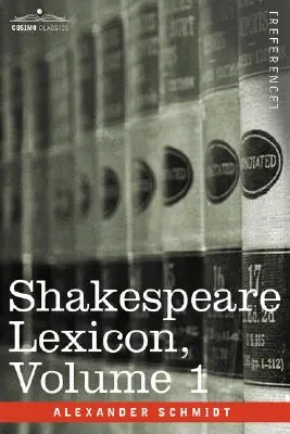 Lexique de Shakespeare, Vol. 1 - Shakespeare Lexicon, Vol. 1