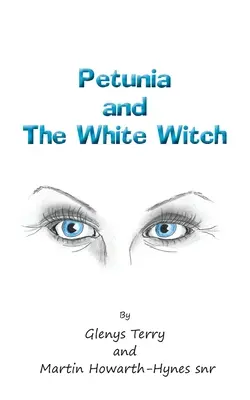 Pétunia et la sorcière blanche - Petunia and The White Witch