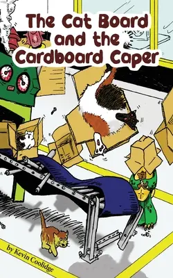 La planche à chat et la farce en carton - The Cat Board and the Cardboard Caper