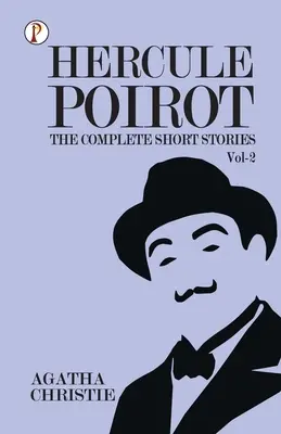 L'intégrale des nouvelles d'Hercule Poirot - Vol 2 - The Complete Short Stories with Hercule Poirot - Vol 2