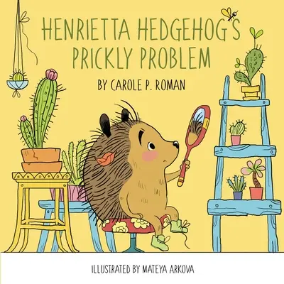 Le problème épineux d'Henrietta Hedgehog - Henrietta Hedgehog's Prickly Problem