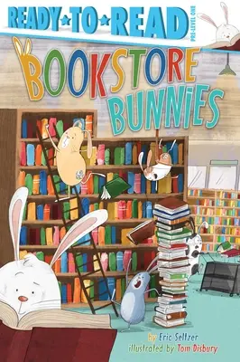 Lapins de librairie : Prêt-à-lire niveau 1 - Bookstore Bunnies: Ready-To-Read Pre-Level 1