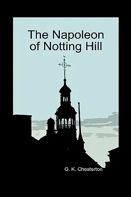 Le Napoléon de Notting Hill (Hardback) - The Napoleon of Notting Hill (Hardback)