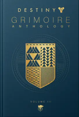 Destiny Grimoire, Volume III : Machines de guerre - Destiny Grimoire, Volume III: War Machines