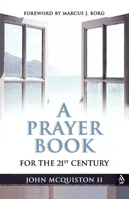 Un livre de prières pour le XXIe siècle - A Prayer Book for the Twenty-First Century