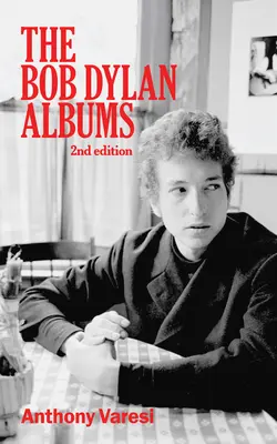 Les albums de Bob Dylan : Deuxième édition Volume 80 - The Bob Dylan Albums: Second Edition Volume 80