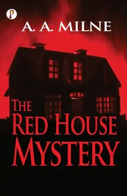 Le mystère de la maison rouge - The Red House Mystery