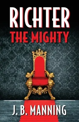 Richter Le Puissant - Richter The Mighty